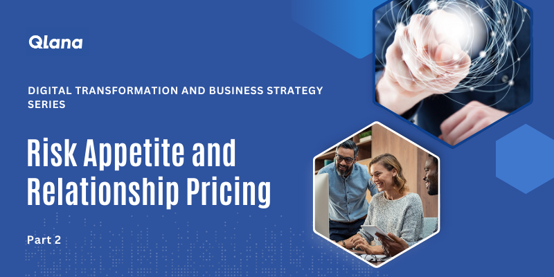 Risk Appetite and Relationship Pricing -Part 2