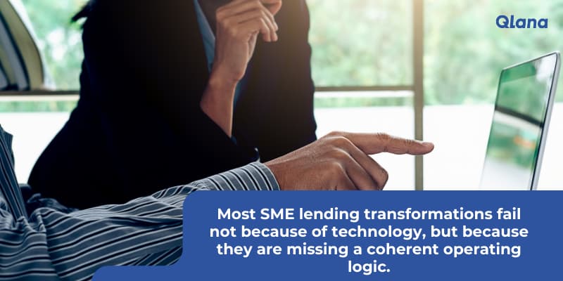 Why Most SME Lending Transformations Fail, And How to Fix Them